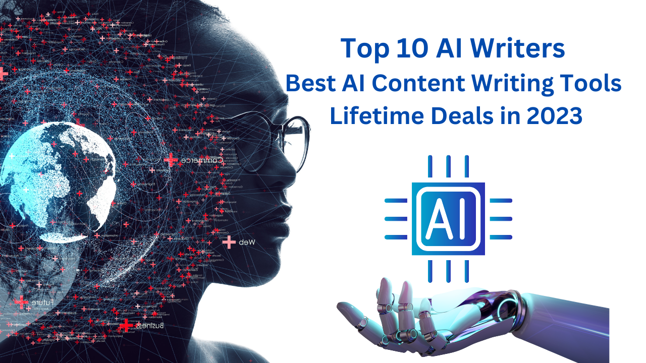 Top 10 AI Writers Best AI Content Writing Tools Lifetime Deals in 2023