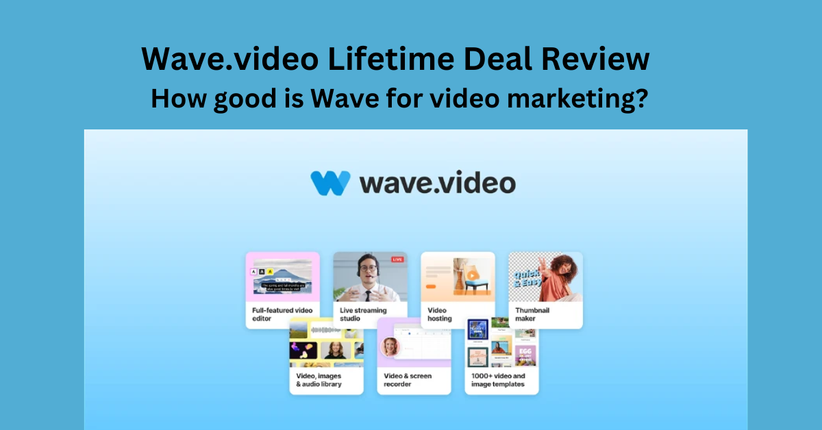Wave.video Lifetime Deal Review - SaaS LTD Deals