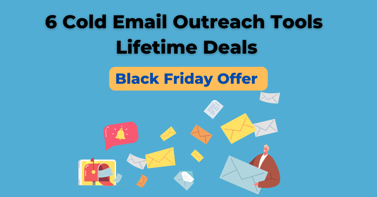 6 Cold Email Outreach Tools Lifetime Deals